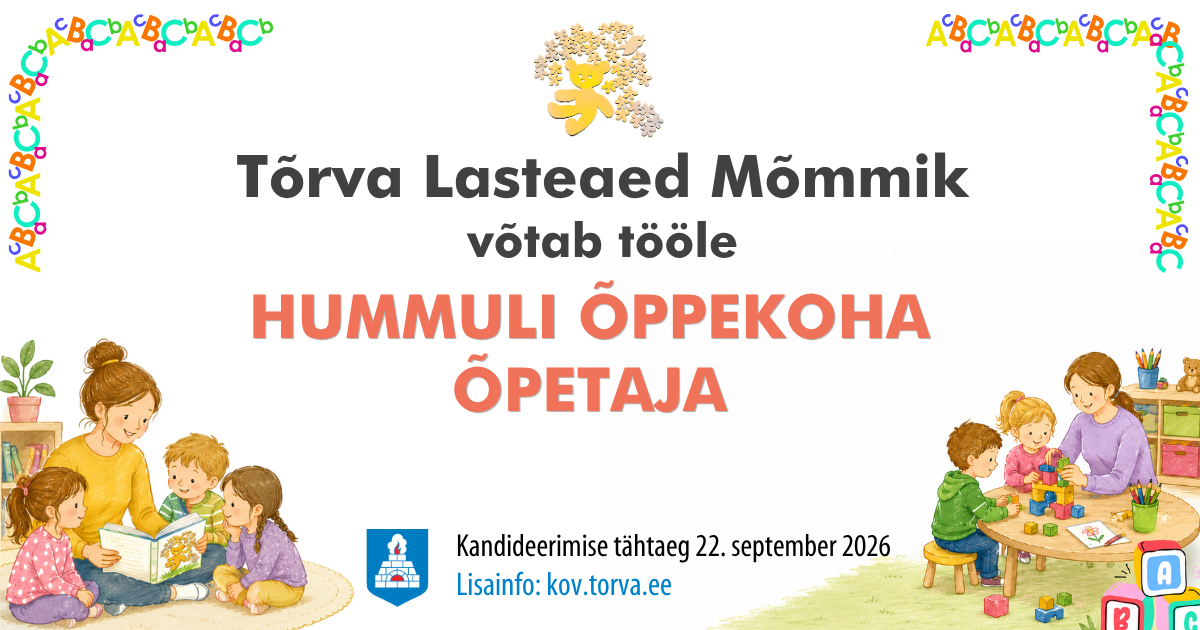 Tule tööle Tõrva Lasteaed Mõmmikusse!